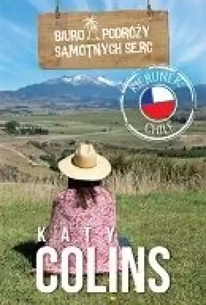Biuro Podróży Samotnych Serc Kierunek Chile