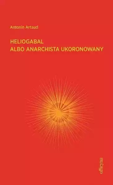 Heliogabal Albo Anarchista Ukoronowany