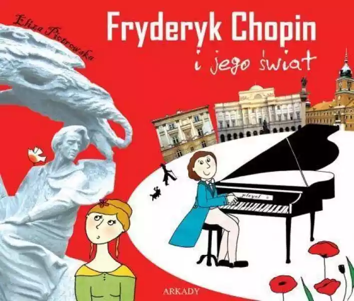 Fryderyk Chopin I Jego Świat - Eliza Piotrowska