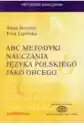 Abc Metodyki Nauczania Języka Polskiego Jako Obcego