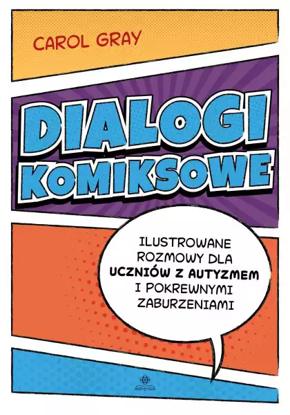 Dialogi Komiksowe Ilustrowane Rozmowy Dla Uczniów Z Autyzmem I P