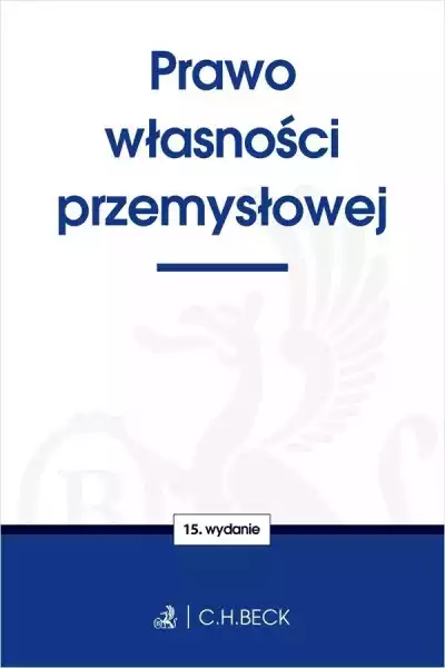 Prawo Własności Przemysłowej Wyd. 15