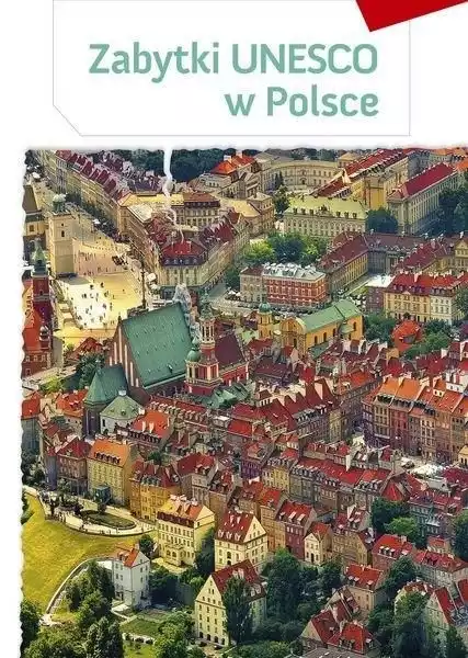 Zabytki Unesco W Polsce