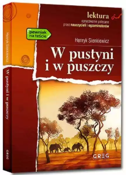 W Pustyni I W Puszczy. Lektura Z Opracowaniem - Henryk Sienkiewicz