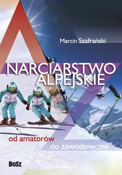 Narciarstwo Alpejskie - Marcin Szafrański