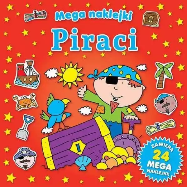 Mega Naklejki Piraci - Opracowanie Zbiorowe