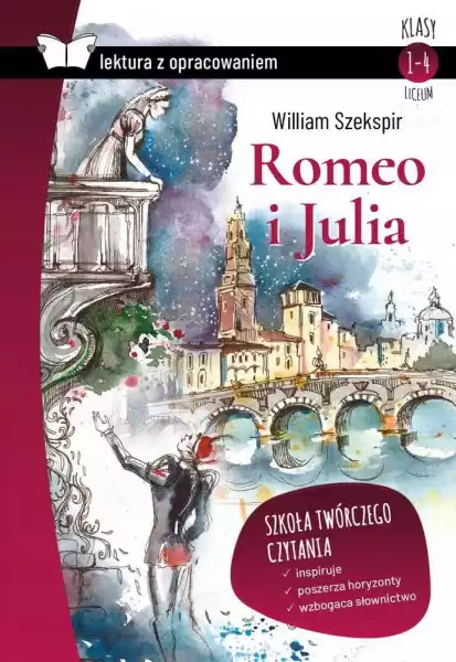 Romeo I Julia. Lektura Z Opracowaniem - William Szekspir
