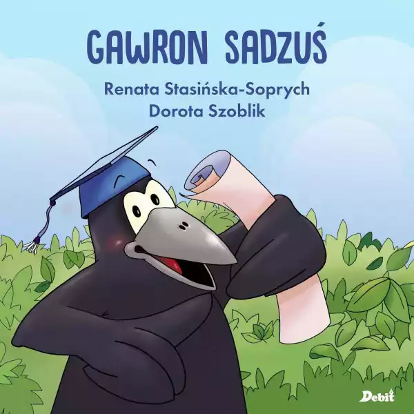 Gawron Sadzuś - Renata Stasińska-Soprych, Dorota Szoblik