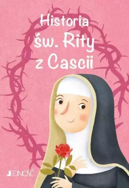 Historia Św Rity Z Cascii Wielcy Przyjaciele Jezusa - Francesca Fabris, Giusy Capizzy