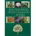  Encyklopedia Drzew I Krzewów Polski 
