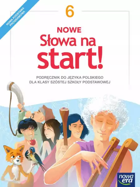 Nowe Słowa Na Start! 6 Podręcznik Język Polski Era
