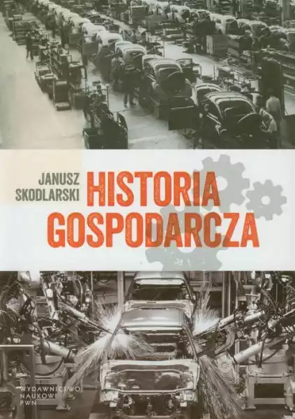 Historia Gospodarcza Janusz Skodlarski