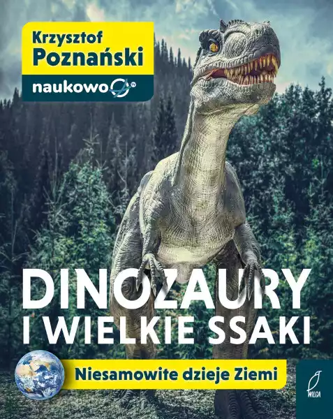 Dinozaury I Wielkie Ssaki Krzysztof Poznański