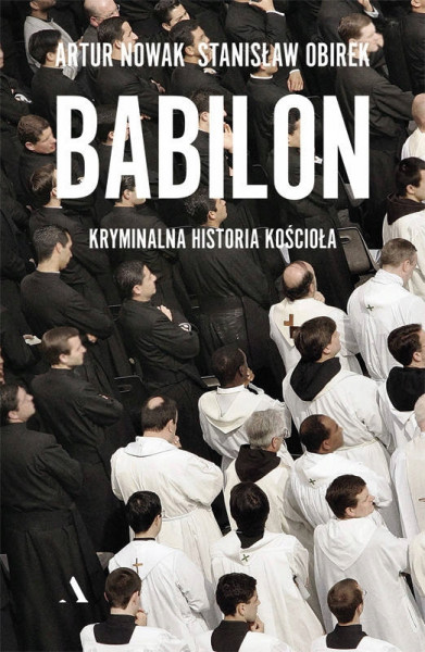 Bestseller. Babilon. Kryminalna Historia Kościoła