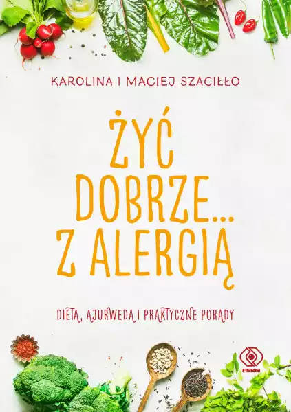 Żyć Dobrze... Z Alergią Karolina I Maciej Szaciłło