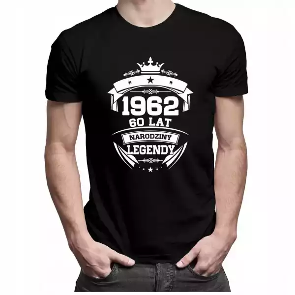 1962 Narodziny Legendy Koszulka Na 60 Lat Męska