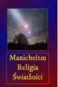 Manicheizm. Religia Światłości