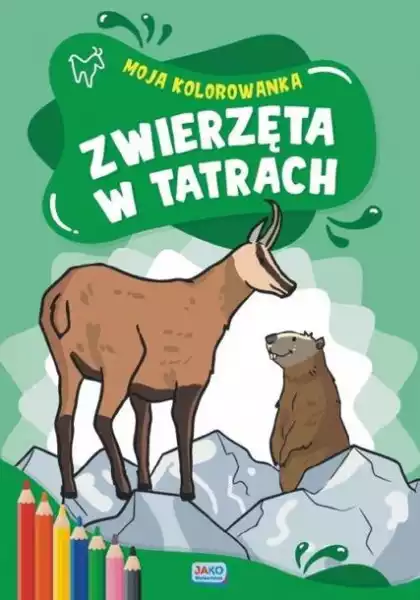 ﻿moja Kolorowanka. Zwierzęta W Tatrach