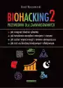 Biohacking 2. Przewodnik Dla Zaawansowanych