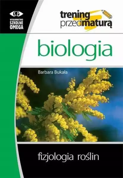 ﻿trening Matura - Biologia Fizjologia Roślin Omega