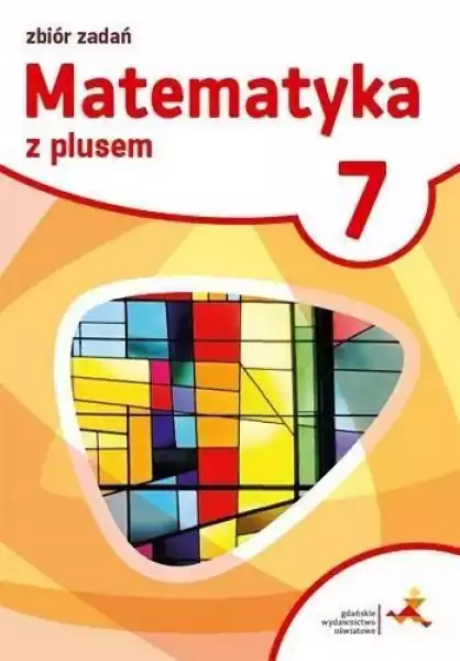 ﻿matematyka Sp 7 Z Plusem Zbiór Zadań W.2017 Gwo