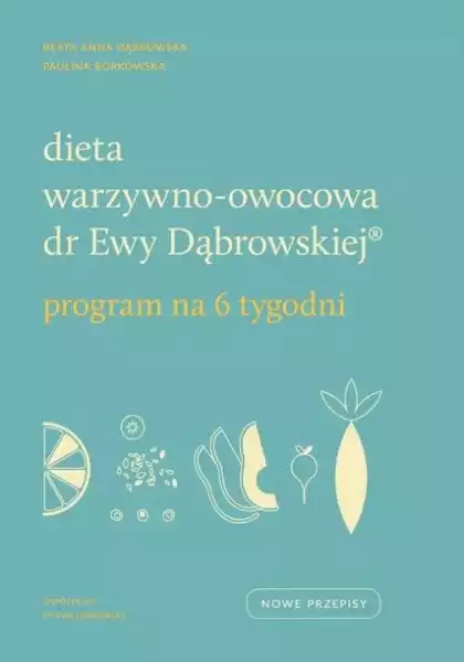 Dieta Warzywno-Owocowa Dr Ewy Dąbrowskiej (R)
