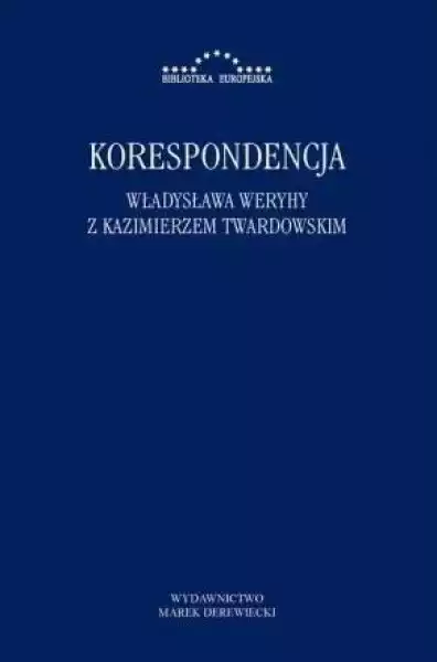 ﻿korespondencja Władysława Weryhy Z K. Twardowskim