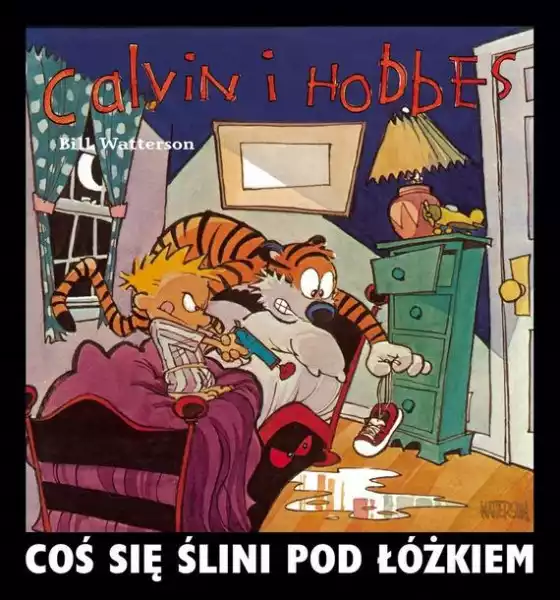 ﻿calvin I Hobbes T.2 Coś Się Ślini Pod Łóżkiem