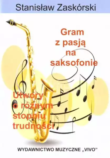 ﻿gram Z Pasją Na Saksofonie