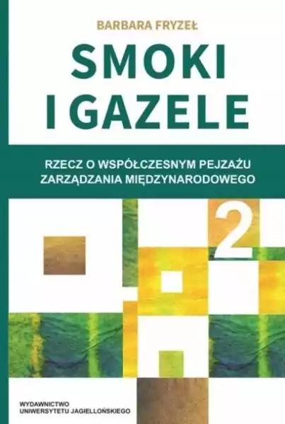 ﻿smoki I Gazele 2. Rzecz O Współczesnym Pejzażu..