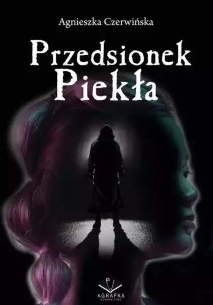 ﻿przedsionek Piekła Agnieszka Czerwińska