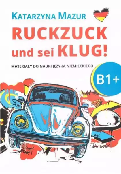 Ruckzuck Und Sei Klug! B1+ Katarzyna Mazur