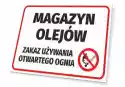 Tabliczka Magazyn Olejów - Zakaz Używania Otwartego Ognia