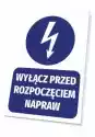 Tabliczka Wyłącz Przed Rozpoczęciem Napraw