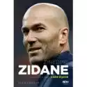  Zinedine Zidane. Sto Dziesięć Minut, Całe Życie 